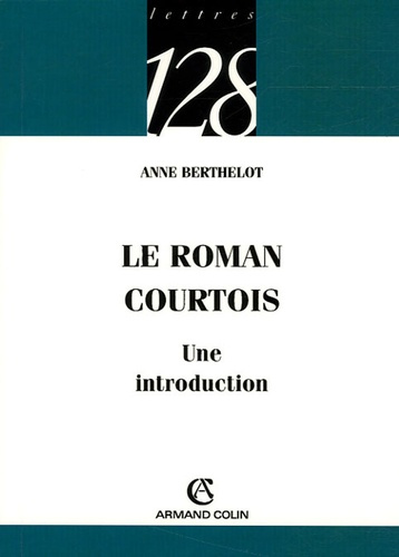 Emprunter Le roman courtois. Une introduction livre