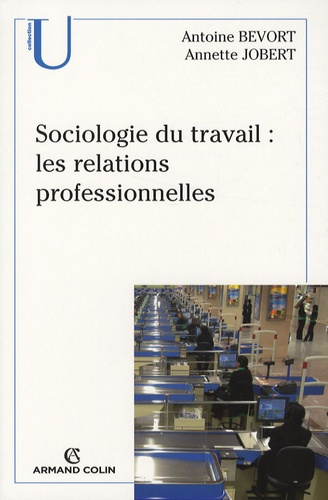 Emprunter SOCIOLOGIE DU TRAVAIL : LES RELATIONS PROFESSIONNELLES livre