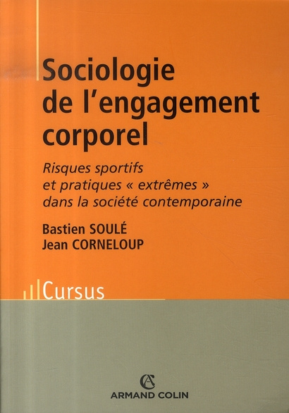 Emprunter Sociologie de l'engagement corporel. Risques sportifs et pratiques 