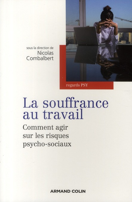 Emprunter La souffrance au travail. Comment agir sur les risques psychosociaux ? livre