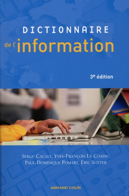 Emprunter Dictionnaire de l'information. 3e édition livre