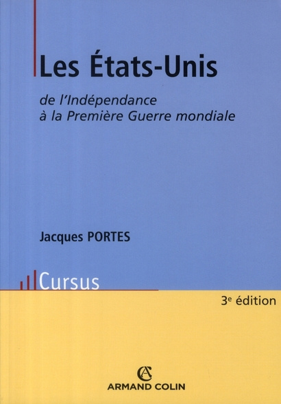 Emprunter Les Etats-Unis. De l'Indépendance à la Première Guerre mondiale, 3e édition livre