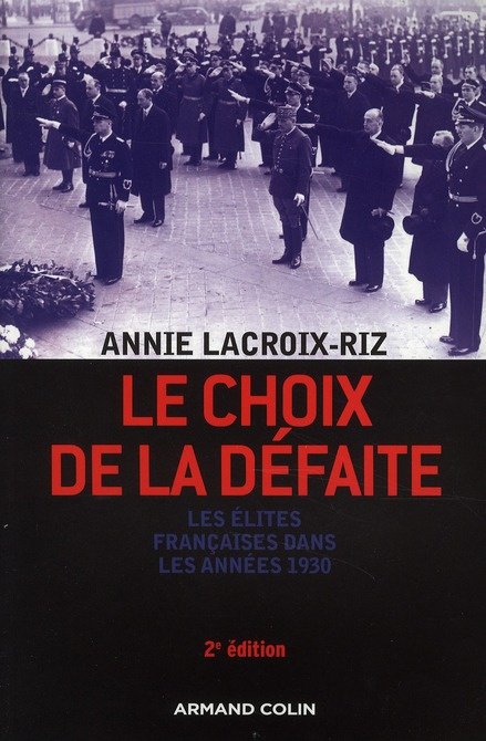 Emprunter Le choix de la défaite. Les élites françaises dans les années 1930, 2e édition revue et augmentée livre