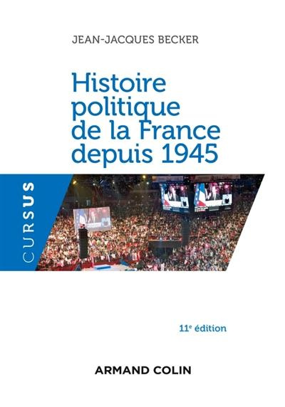 Emprunter Histoire politique de la France depuis 1945. 11e édition livre