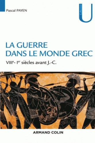 Emprunter La guerre dans le monde grec. VIIIe-Ier siècles av. J.-C. livre