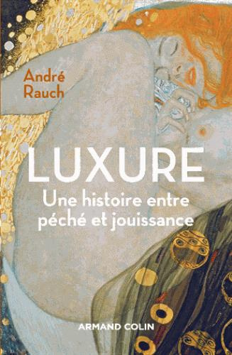 Emprunter Luxure. Une histoire entre péché et jouissance livre