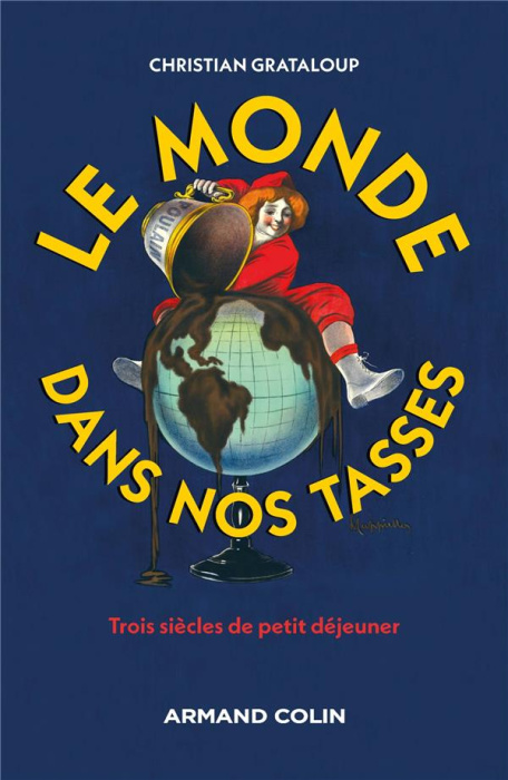 Emprunter Le monde dans nos tasses. Trois siècles de petit déjeuner livre