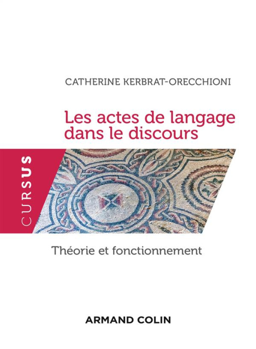 Emprunter Les actes de langage dans le discours. Théorie et fonctionnement livre