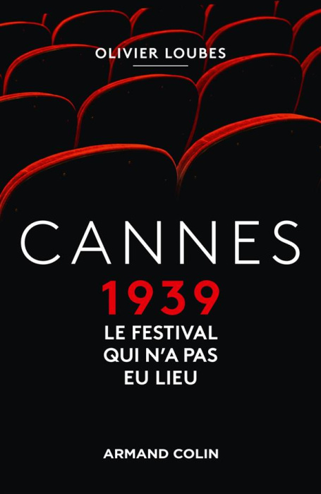 Emprunter Cannes 1939. Le festival qui n'a pas eu lieu livre