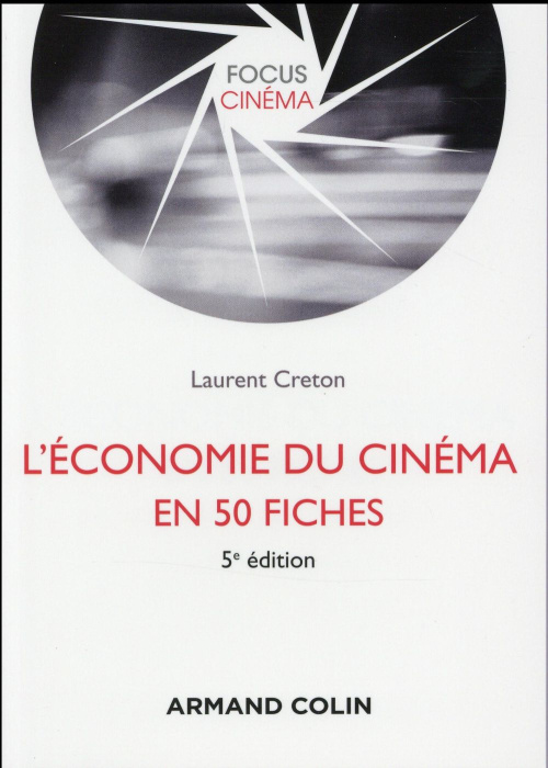 Emprunter L'économie du cinéma en 50 fiches livre