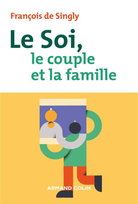 Emprunter Le Soi, le couple et la famille. 2e édition livre