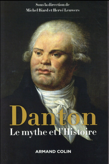 Emprunter Danton. Le mythe et l'Histoire livre