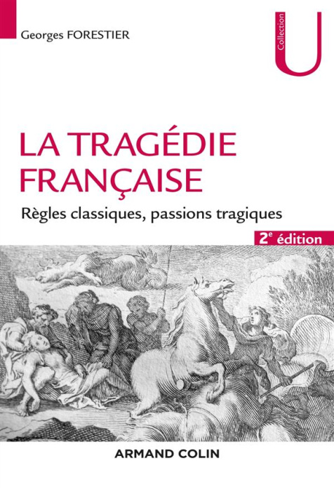 Emprunter La tragédie française. Règles classiques, passions tragiques, 2e édition livre