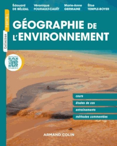 Emprunter Géographie de l'environnement. Cours, études de cas, entraînements, méthodes commentées livre