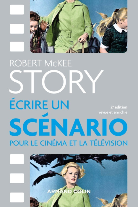 Emprunter Story. Ecrire un scénario pour le cinéma et la télévision, 2e édition revue et augmentée livre