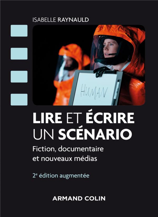 Emprunter Lire et écrire un scénario. Fictions documentaires et nouveaux médias, 2e édition revue et augmentée livre