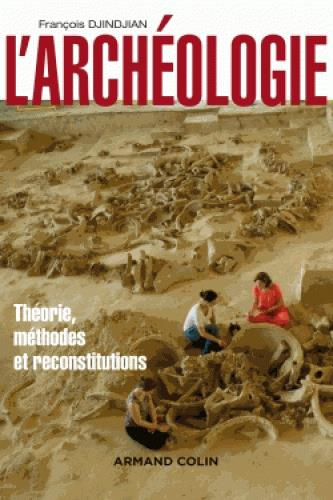 Emprunter L'archéologie. Théorie, méthodes et reconstitutions livre