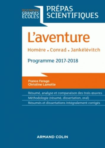 Emprunter L'AVENTURE - HOMERE - CONRAD - JANKELEVITCH - PREPAS SCIENTIFIQUES 2017-2018 livre