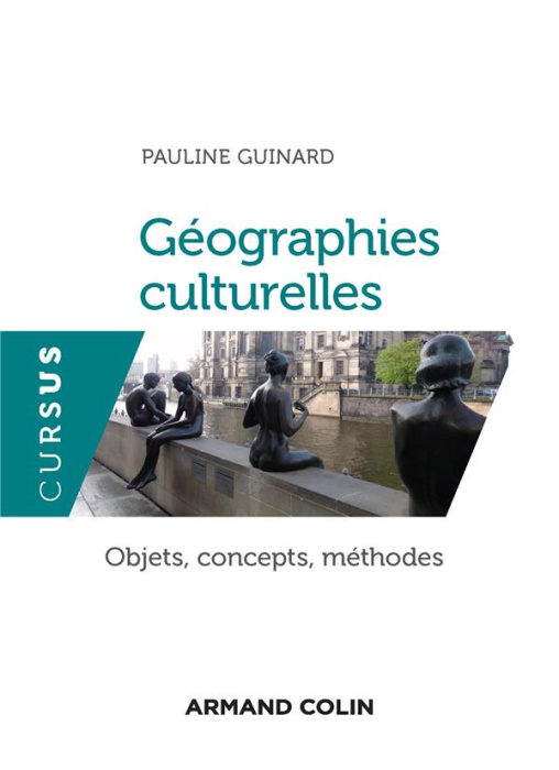 Emprunter Géographies culturelles. Objets, concepts, méthodes livre