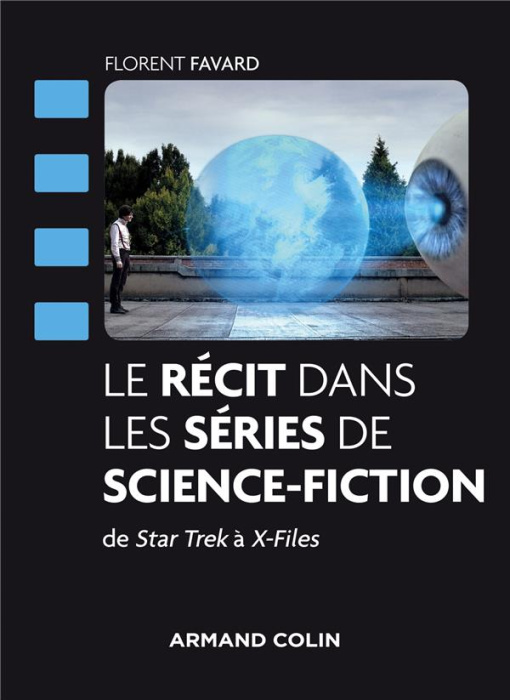 Emprunter Le récit dans les séries de science-fiction. De Star Trek à X-Files livre