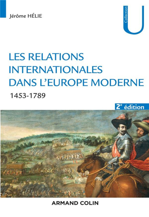 Emprunter Les relations internationales dans l'Europe moderne. Conflits et équilibres européens (1453-1789), 2 livre