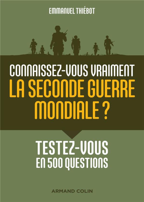 Emprunter Connaissez-vous vraiment la Seconde Guerre mondiale ? Testez-vous en 500 questions livre