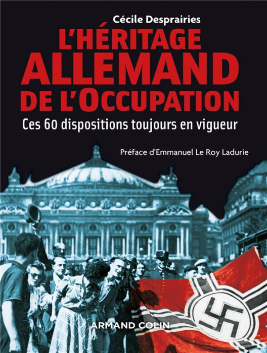 Emprunter L'héritage allemand de l'Occupation. Ces 60 dispositions toujours en vigueur livre