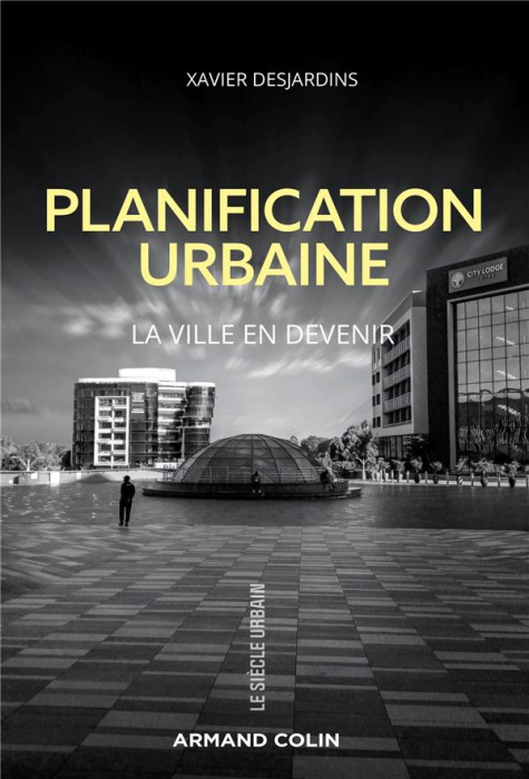 Emprunter Planification urbaine. La ville en devenir livre