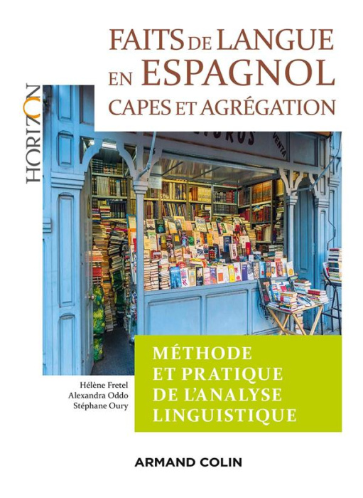 Emprunter Faits de langue en espagnol. Méthode et pratique de l'analyse linguisitique livre