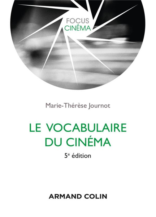 Emprunter Le vocabulaire du cinéma. 5e édition revue et corrigée livre