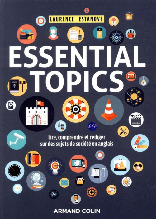 Emprunter Essential topics. Lire, comprendre et rédiger sur des sujets de société en anglais livre