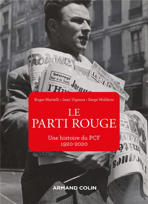 Emprunter Le parti rouge. Une histoire du PCF 1920-2020 livre