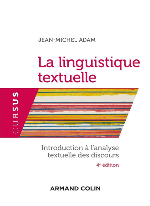 Emprunter La linguistique textuelle. Introduction à l'analyse textuelle du discours, 4e édition livre
