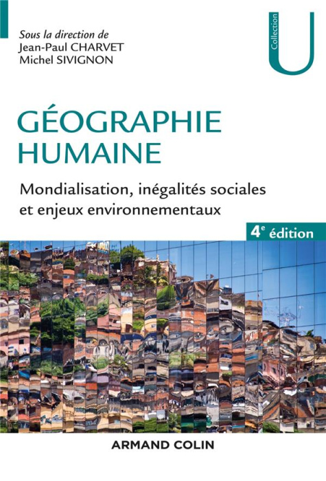 Emprunter Géographie humaine. Mondialisation, inégalités sociales et enjeux environnementaux, 4e édition livre