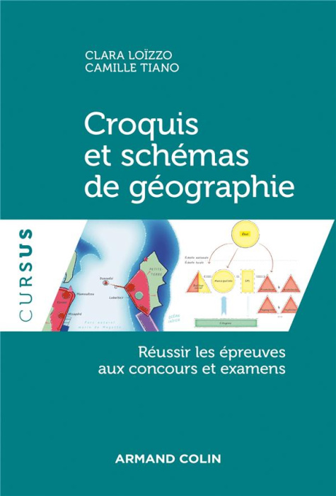 Emprunter Croquis et schémas de géographie. Réussir les épreuves aux examens et concours livre