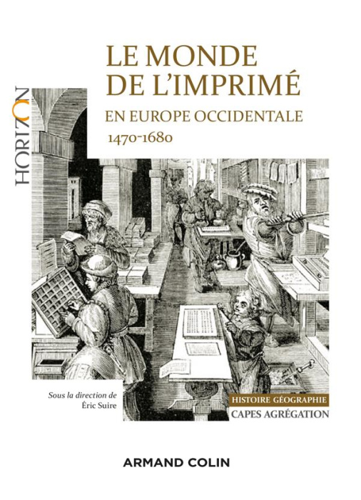 Emprunter Le monde de l'imprimé en Europe occidentale (vers 1470-vers 1680). Histoire Géographie CAPES Agrégat livre