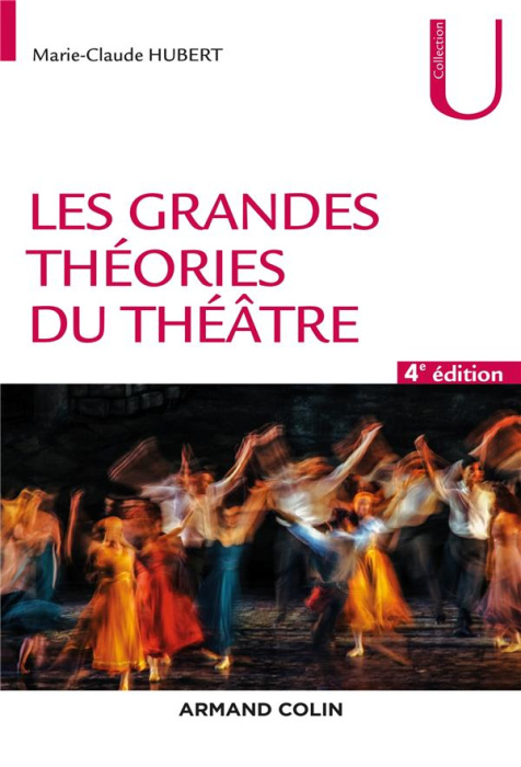 Emprunter Les grandes théories du théâtre. 4e édition livre