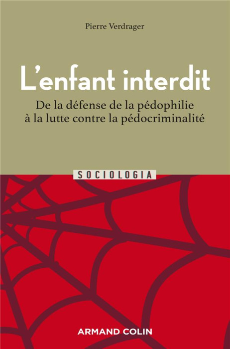 Emprunter L'enfant interdit. De la défense de la pédophilie à la lutte contre la pédocriminalité, 2e édition livre