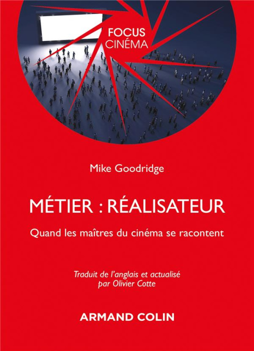 Emprunter Métier : Réalisateur. Quand les maîtres du cinéma se racontent livre