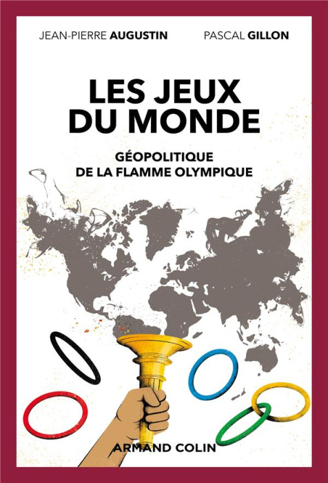 Emprunter Les jeux du monde. Géopolitique de la flamme olympique livre