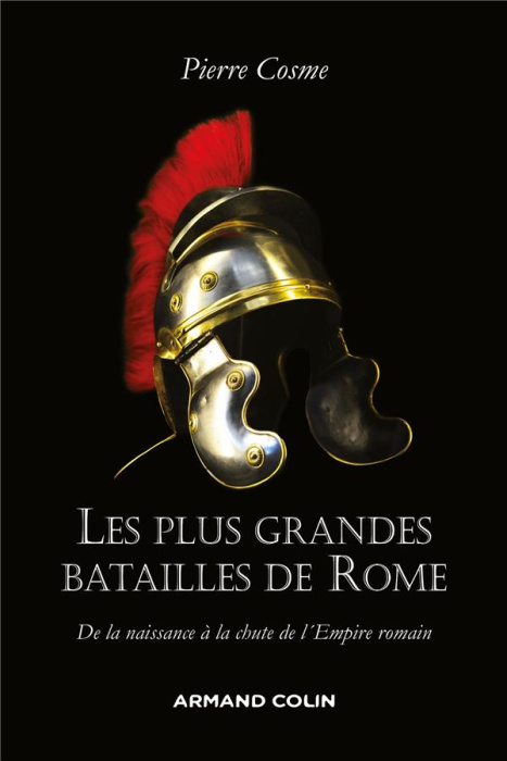 Emprunter Les plus grandes batailles de Rome. De la naissance à la chute de l'Empire romain livre