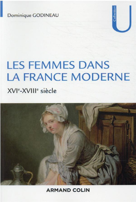 Emprunter Les femmes dans la France moderne. XVIe-XVIIIe siècle livre