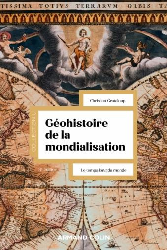 Emprunter Géohistoire de la mondialisation. Le temps long du monde, 3e édition livre