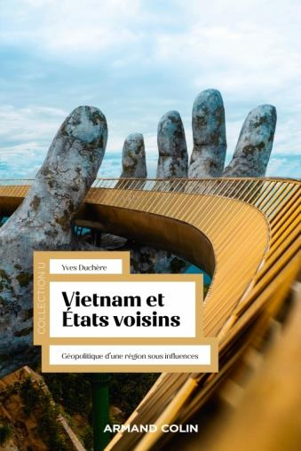 Emprunter Vietnam et Etats voisins. Géopolitique d'une région sous influences livre