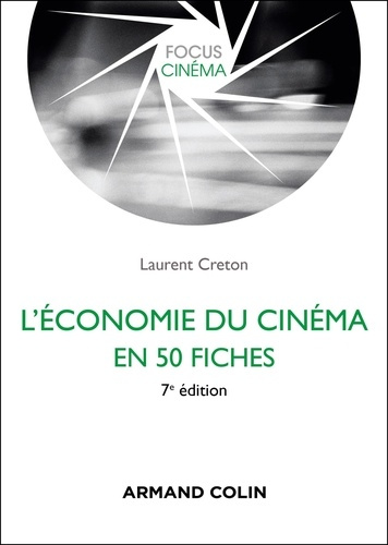 Emprunter L'économie du cinéma en 50 fiches. 7e édition livre