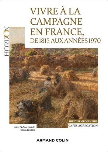 Emprunter Vivre à la campagne en France, de 1815 aux années 1970. Capes Agrégation Histoire-Géographie livre