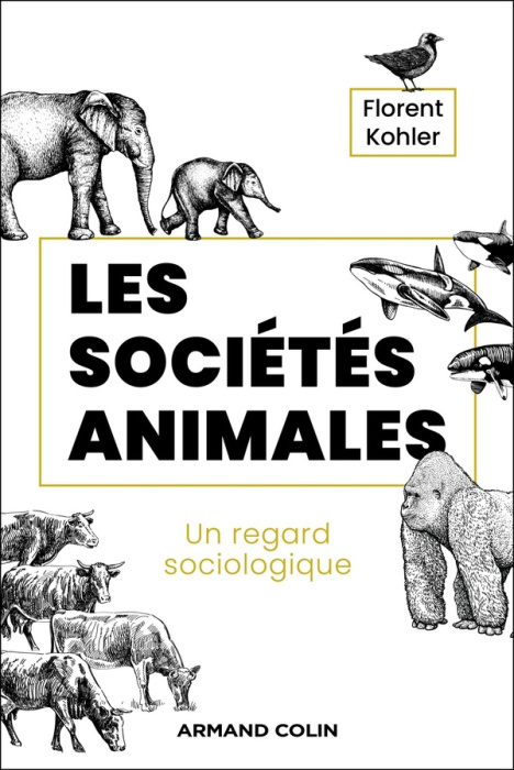 Emprunter Les sociétés animales. Un regard sociologique livre