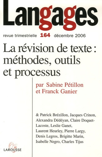Emprunter LANGAGES N 164 (4/2006) - LA REVISION DE TEXTE : METHODES, OUTILS ET PROCESSUS livre