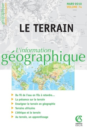 Emprunter L'information géographique N° 74, Mars 2010 : Le terrain livre