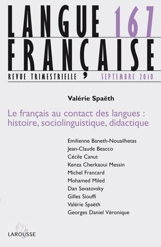 Emprunter Langue française N° 167, Septembre 2010 : Le français au contact des langues : histoire, sociolingui livre